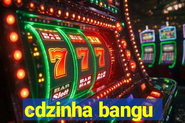 cdzinha bangu